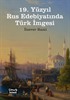 19. Yüzyıl Rus Edebiyatında Türk İmgesi