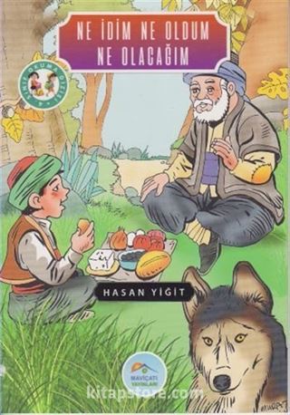 Ne İdim Ne Oldum Ne Olacağım / 4. Sınıf Okuma Dizisi