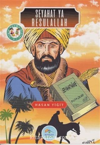 Seyahat Ya Resulallah / 4. Sınıf Okuma Dizisi