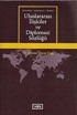 Uluslararası İlişkiler ve Diplomasi Sözlüğü (İngilizce-Fransızca-Türkçe)