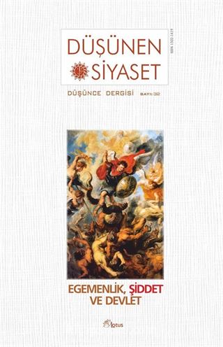 Sayı:32 Düşünen Siyaset Düşünce Dergisi - Egemenlik, Şiddet ve Devlet