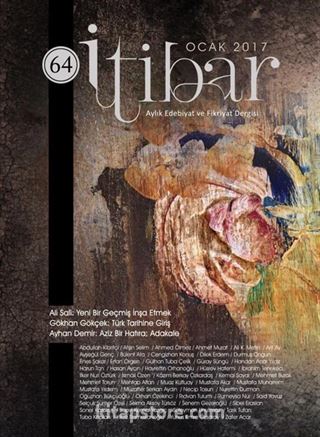 Sayı:64 Ocak 2017 İtibar Edebiyat ve Fikriyat Dergisi