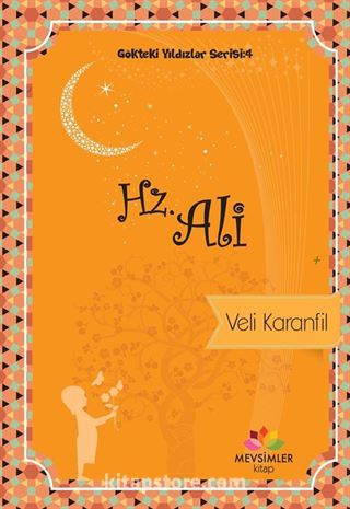 Hz. Ali / Gökteki Yıldızlar Serisi 4