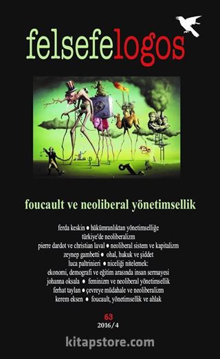 Felsefelogos Sayı: 63 / Foucault ve Neoliberal Yönetimsellik