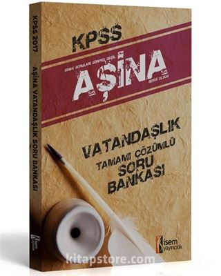 2017 KPSS Vatandaşlık Aşina Tamamı Çözümlü Soru Bankası