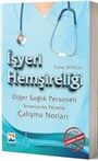 İşyeri Hemşireliği - Diğer Sağlık Personeli Sınavlarına Yönelik Çalışma Notları 5 Deneme Sınavı