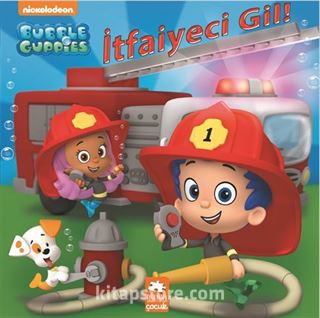 Kabarcık Çocuklar - İtfaiyeci Gil!