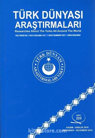 Türk Dünyası Araştırmaları Vakfı Tarih Dergisi Sayı:225 Kasım-Aralık 2016