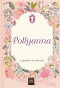Pollyanna (Ciltli Özel Bez Baskı)