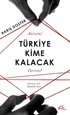 Türkiye Kime Kalacak