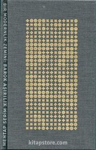 Bir Modernlik Zemini : Barok Aşırılık
