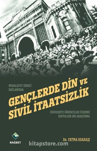 Gençlerde Din ve Sivil İtaatsizlik