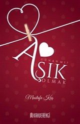 Aşık Olmak Günah mı?