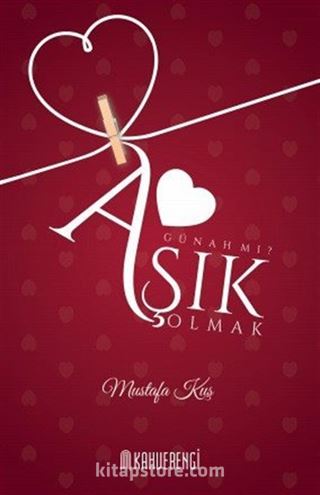 Aşık Olmak Günah mı?