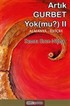 Artık Gurbet Yok Mu (II) - Das Gefühl in der Fremde zu sein gibt es nicht mehr! Oder? Gurbet Buch II