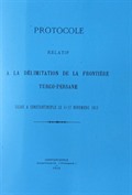 Devlet-i Aliyye-İran Tahdid-i Hudud Protokolü Tercümesi, 4-17 Teşrin-i Sani 1913