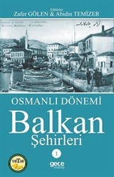 Osmanlı Dönemi Balkan Şehirleri 1