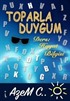 Toparla Duygum