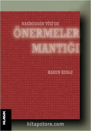 Nasiruddin Tusi'de Önermeler Mantığı