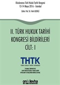 II. Türk Hukuk Tarihi Kongresi Bildirileri (2 Cilt)