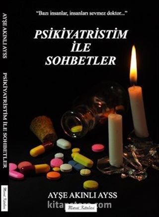 Psikiyatristim ile Sohbetler