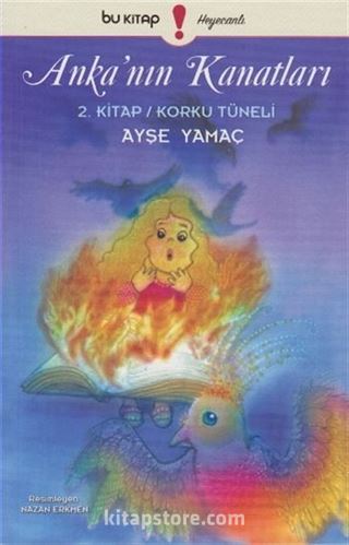 Anka'nın Kanatları 2. Kitap / Korku Tüneli