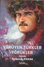 Yörüyen Türkler Yörükler