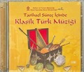 Tarihsel Süreç İçinde Klasik Türk Müziği (2 Cd)