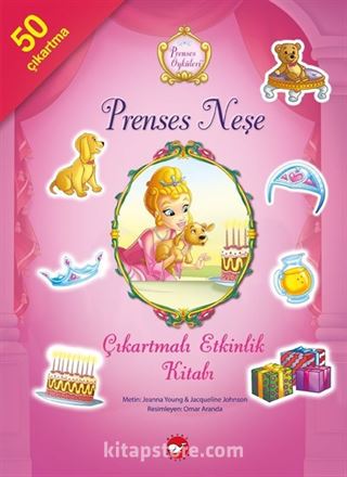Prenses Neşe / Prenses Öyküleri Çıkartmalı Etkinlik Kitabı