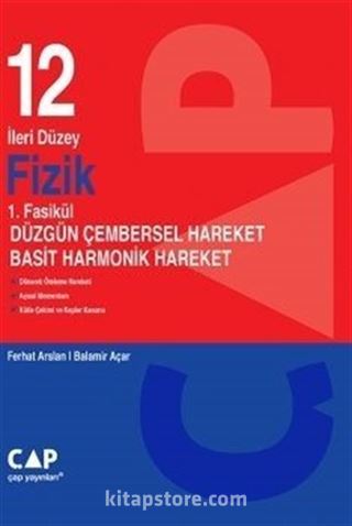 12. Sınıf İleri Düzey Fizik 1. Fasikül Düzgün Çembersel Hareket Basit Harmonik Hareket