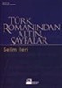 Türk Romanından Altın Sayfalar