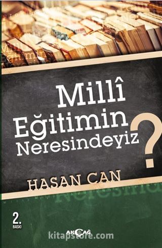 Milli Eğitimin Neresindeyiz ?