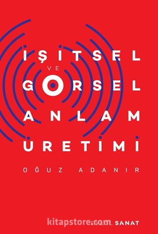 İşitsel ve Görsel Anlam Üretimi