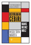 Devrimin Cebiri : Hegel'den Marx'a