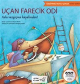 Uçan Farecik Odi / Özgüvenli Mutlu Çocuk Serisi
