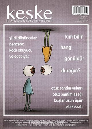 Keşke İki Aylık Düşünce ve Edebiyat Dergisi Sayı:22 Mart-Nisan 2017