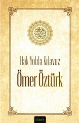 Hak Yolda Kılavuz Ömer Öztürk