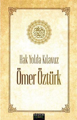 Hak Yolda Kılavuz Ömer Öztürk