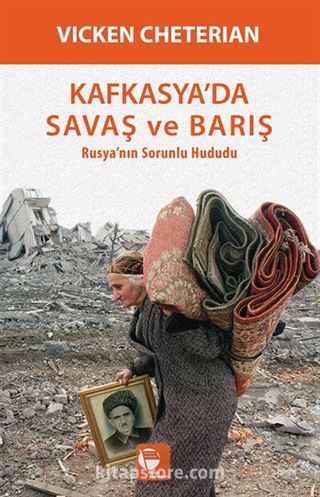 Kafkasya'da Savaş ve Barış