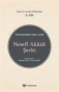Nesefi Akaidi Şerhi - Nuru'l-Arabi Külliyatı (2. Cilt)