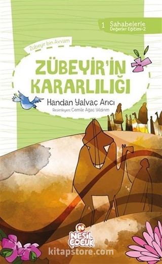 Zübeyir'in Kararlılığı / Sahabelerle Değerler Eğitimi 2