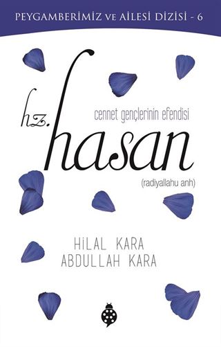 Cennet Gençlerinin Efendisi Hz. Hasan