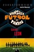 Vahşiler Futbol Takımı 1: Çalımcı Leon (Ciltli)