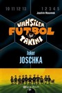 Vahşiler Futbol Takımı 9: Joker Joschka (Ciltli)