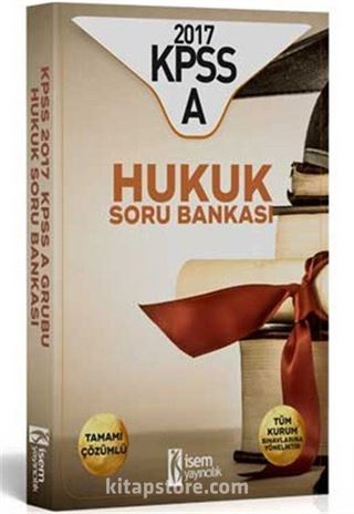 2017 KPSS A Grubu Hukuk Tamamı Çözümlü Soru Bankası
