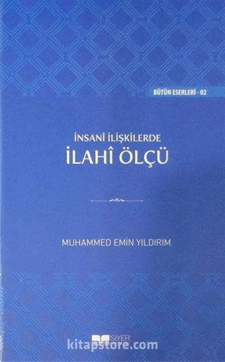 İnsani İlişkilerde İlahi Ölçü (Ciltli)