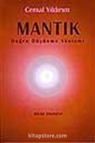 Mantık 'Doğru Düşünme Yöntemi'