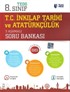 8. Sınıf TEOG T.C. İnkılap Tarihi ve Atatürkçülük 3 Aşamalı Soru Bankası