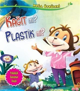 Kağıt mı? Plastik mi? / Doğa Öyküleri