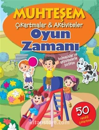 Oyun Zamanı / Muhteşem Çıkartmalar - Aktiviteler
